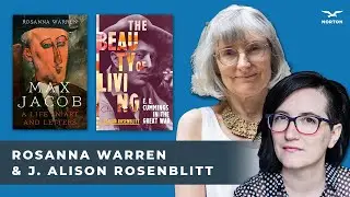 Alison Rosenblitt and Rosanna Warren - A Norton Dialogue