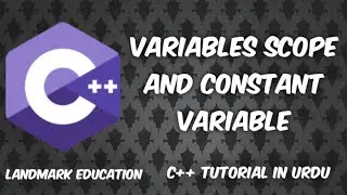 local and global variable scope in c++ | constant variables  | lecture 08 | Land Mark Education.