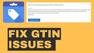 Google Merchant Center Suspension? | Limited performance due to missing value [gtin]