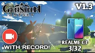 GENSHIN IMPACT DI REALME C3 ! | TEST RECORDING - Genshin Impact
