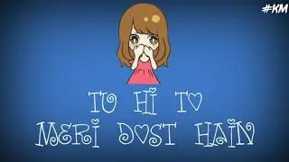 Tu Meri Dost Hai ∆ Lyrics ∆ WhatsApp Status Video ∆ Kamlesh Malviya