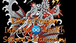 Ronald DRAGON Stream: Like A DRAGON-Infinite Wealth Season 2 Gameplay Part 4(1/2) 🐲🐟🤑💴