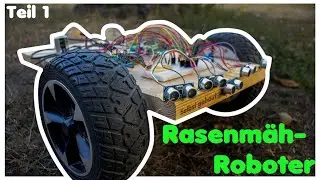 Rasenmäh-Roboter selber bauen!