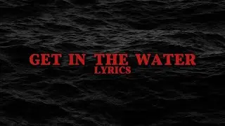 Get In The Water - Epic: The Musical (Lyrics)