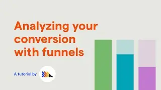 Conversion funnels: building, analyzing, and optimizing - PostHog tutorial