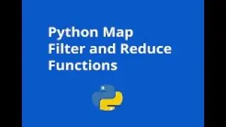 29. Python: Lambda, Map, Filter and Reduce Function.