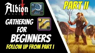 How to Gather Part 2 TIPS & Tricks | Albion Online