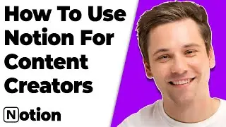 How to Use Notion for Content Creators (FULL 2026 GUIDE)