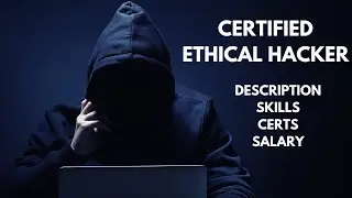 Becoming a CEH - A Detailed Career Guide for Certified Ethical Hackers
