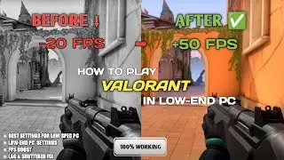 How to play Valorant on Low-End PC Optimization | Lag Fix & FPS Boost | Low End Config