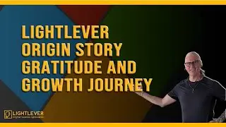 Gratitude: the Lightlever Origin Story