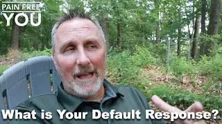 What is Your Default Response?