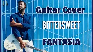 [R&B Guitar Cover] Fantasia -  Bittersweet
