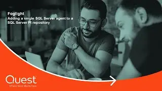 Foglight - Adding a single SQL Server agent to a PI repository