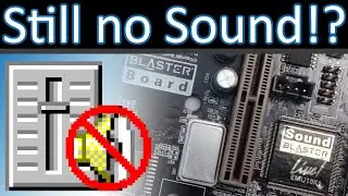 Still no Sound! Stubborn Creative Labs Slot 1 motherboard