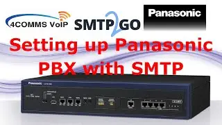 Setting up Panasonic NS700 with SMTP2GO | Gmail SMTP alternative 📧