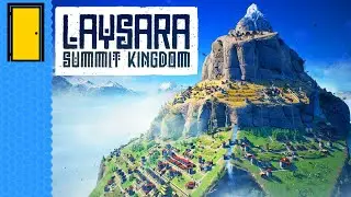 Living The High Life | Laysara: Summit Kingdom (Mountain City Builder - Demo)