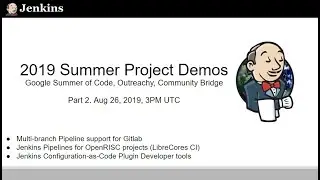 Jenkins 2019 Summer Project Demos. Part 2