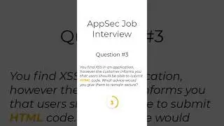 Top AppSec Job Interview Question 3  