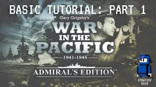 War in the Pacific: AE - Basic Tutorial (Part 1 - Intro and Options)