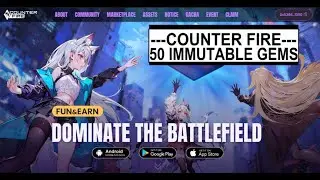 Counter Fire 50 Immutable Gems Farming Guide