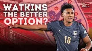 Are England BETTER with Ollie Watkins?!