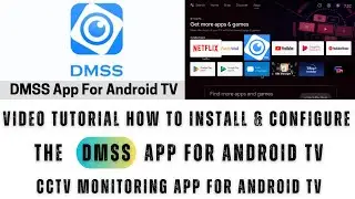 DMSS App for Android TV| How to Install & Configure DMSS App for Android TV