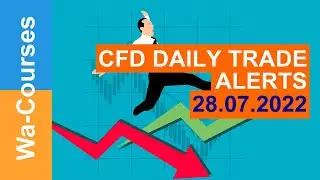 CFD Daily Trade Alerts  | 28.07.2022