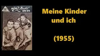 Meine Kinder und ich (1955)