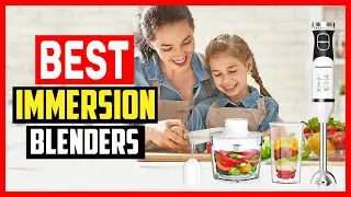 ✅Top 5 Best Immersion Blenders in 2024