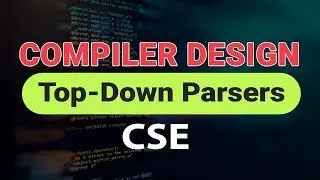 GATE: Compiler Design -  Top Down Parsers