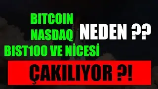 KÜRESEL ÇÖKÜŞ! BIST100 BUGÜN NEDEN ÇEKİLDİ? NASDAQ VE BITCOIN İÇİN RİSK NE? MUTLAKA İZLE!
