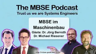 [Episode 6] The MBSE Podcast - MBSE im Maschinenbau