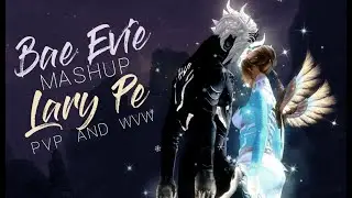 Bae Evie & Lary Pe MASHUP vol.1 ! GW2 || Revenant/Holosmith || PvP/WvW
