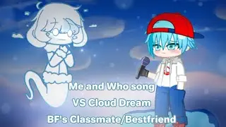 Me and Who song| FNF | VS Cloud Dream| Via_Chan24