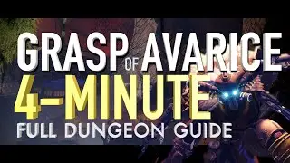 GRASP OF AVARICE // 4-MINUTE COMPLETE DUNGEON GUIDE