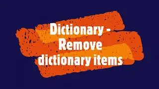 PYTHON - Dictionary - Remove dictionary items 
