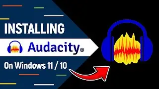 How to Install Audacity on Windows 11/10 PC/Laptop -  2024