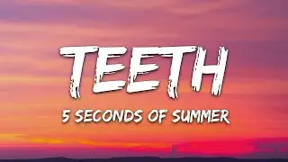 [1 HOUR LOOP] 5 Seconds of Summer - Teeth