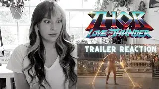 THOR LOVE AND THUNDER TRAILER REACTION