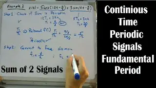 Fundamental Period of Periodic Signal | Sum of Periodic signals | 1.7