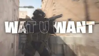 Wat U Want (cs2 fragmovie)