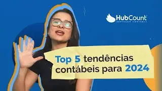 TOP 5 TENDENCIAS CONTÁBEIS PARA IMPLEMENTAR EM 2024