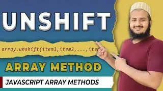 unshift Method in JavaScript | unshift Methods for Beginners | Array Methods in Javascript | 2022
