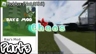 Making Chaos in Rays Mod (Part3)