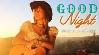 Good Night Official Lyric Video