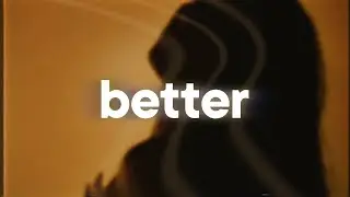 Khalid - Better ✨ (slowed & reverb)
