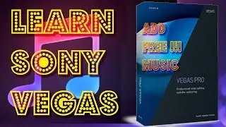 Sony Vegas:  How to Add FREE music to your videos -  Beginner Tutorial #17