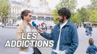 Micro trottoir: Les addictions avec MR Nouar