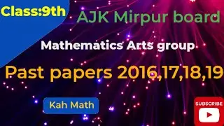 math arts ka paper 9th class ajk mirpur board| general math class 9 past papers ajk mirpur board